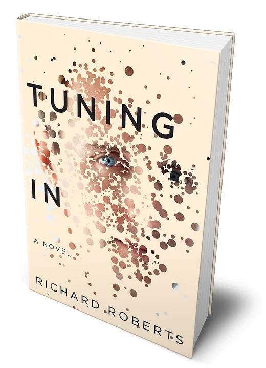 Tuning In — book one of the Tuning In series, by Richard H. Roberts